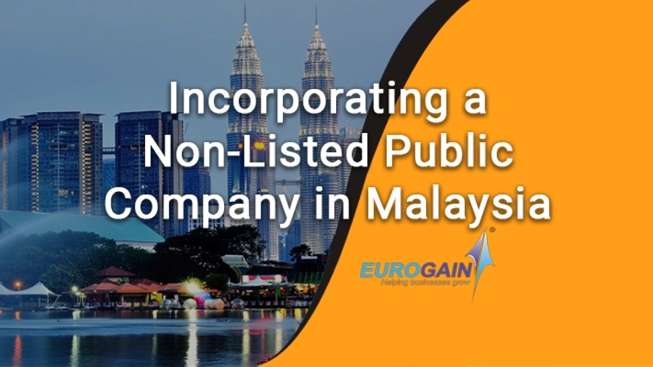 Incorporating a Non-Listed Public Company in Malaysia